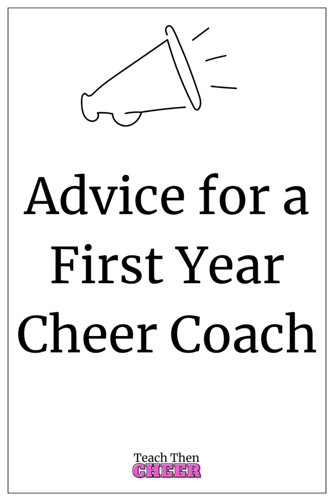 Advice for a first year Cheer coach