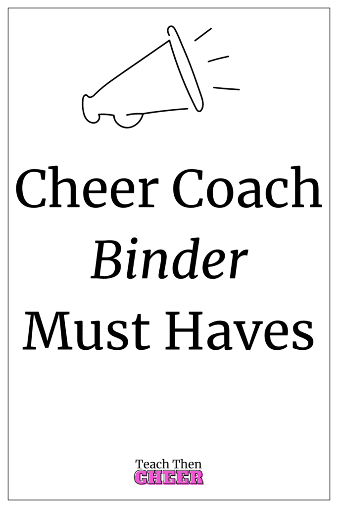 CHEER COACH BINDER MUST HAVES