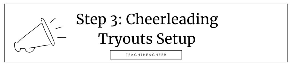 Step 3: Cheerleading Tryouts Setup