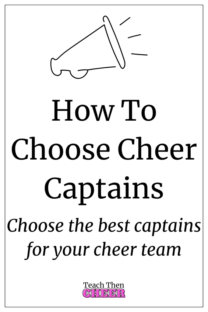 how to choose cheer captains